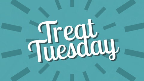 Shop now for Treat Tuesday